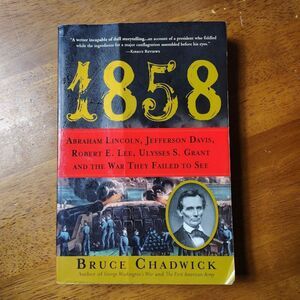 1858 Abraham Lincoln Jefferson Davis Robert E Lee Ulysses S Grant 2008 Paperback